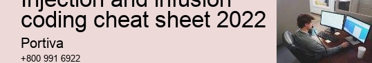 injection and infusion coding cheat sheet 2022